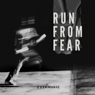 Run From Fear