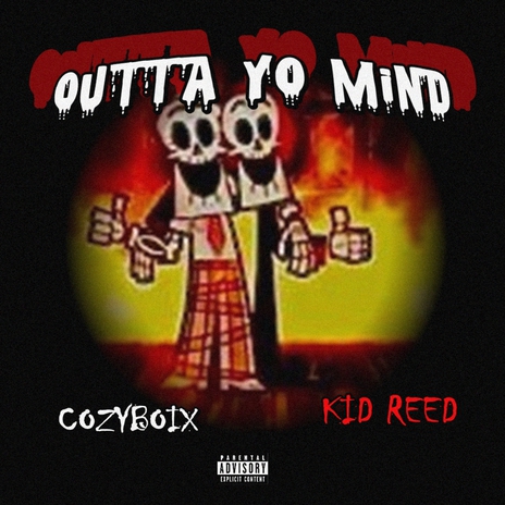 OUTTA YO MIND ft. Cozyboix