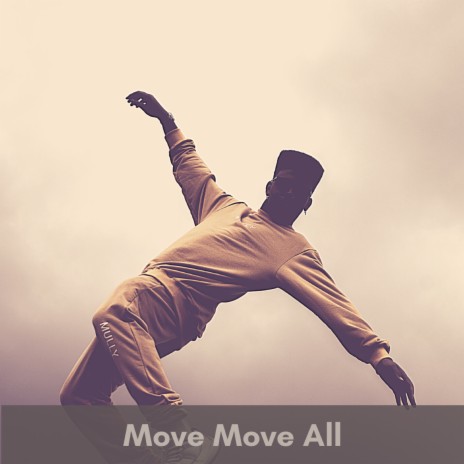 Move Move All | Boomplay Music