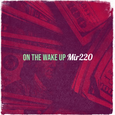 On the Wake Up | Boomplay Music