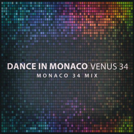 Dance in Monaco (Monaco 34 Mix) | Boomplay Music