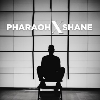 PharaohxShane