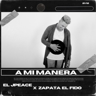 A mi manera ft. Zapata El Fido lyrics | Boomplay Music