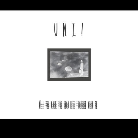 U N I ! | Boomplay Music