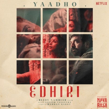 Yaadho (From Navarasa) ft. Chinmayi Sripaada & Madhan Karky | Boomplay Music