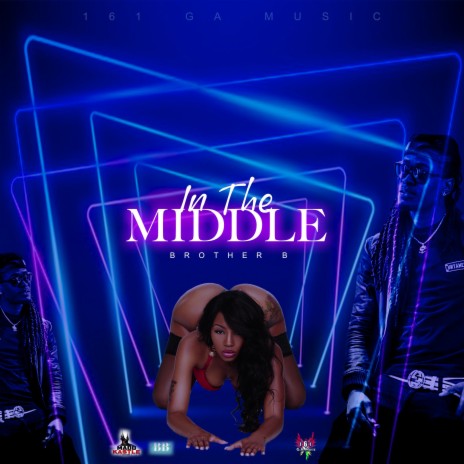 In The Middle (feat. Brother B) | Boomplay Music