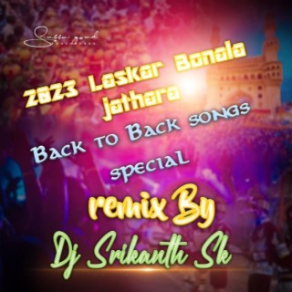 2023 Laskar Bonala jathara Back to Back Special Song