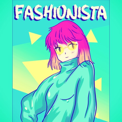 Fashionista | Boomplay Music