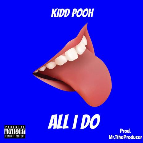 All I Do | Boomplay Music