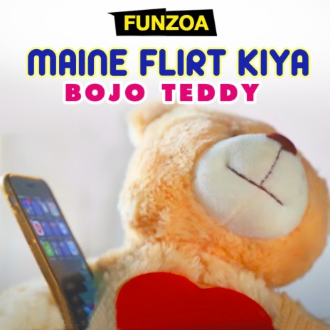 Maine Flirt Kiya | Boomplay Music