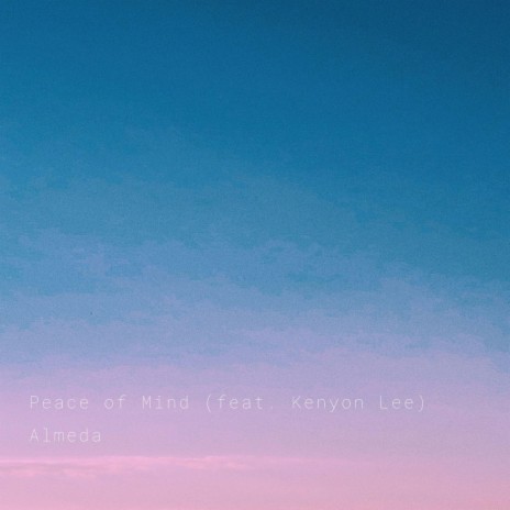 Peace of Mind (feat. Kenyon Lee) | Boomplay Music