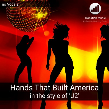 Hands That Built America (in the style of 'U2') Karaoke Version | Boomplay Music