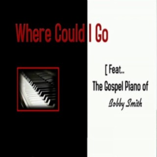 Where Could I Go (Single)