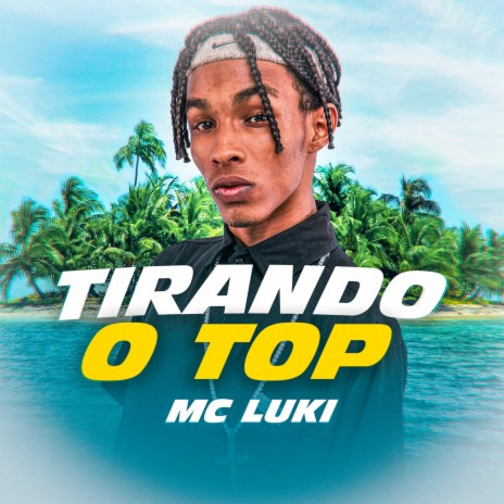 Tirando O Top | Boomplay Music