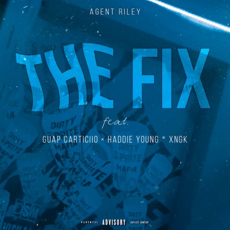 The Fix ft. guap carticiio, Haddie Young & XNGK | Boomplay Music