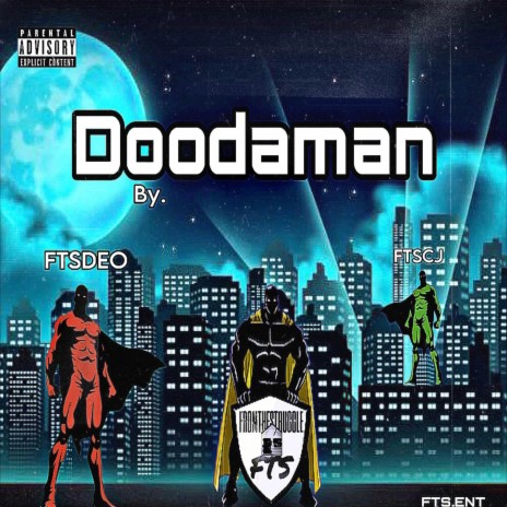 Doodaman ft. FTSDEO & FTSCJ