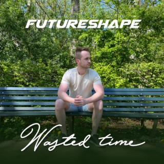 Wasted Time (Radio Edit)