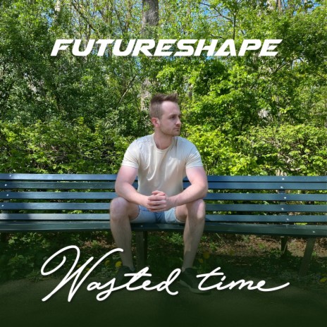 Wasted Time (Radio Edit) | Boomplay Music