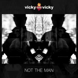 Not The Man lyrics | Boomplay Music