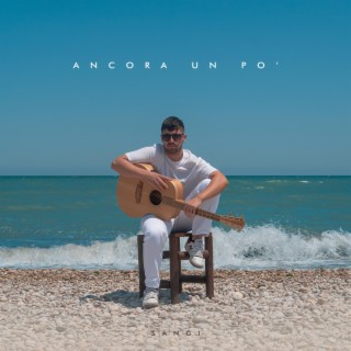 Ancora un po' lyrics | Boomplay Music