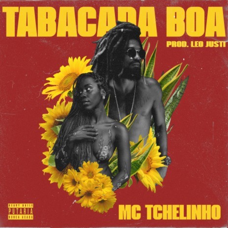 Tabacada Boa (Ela é Safadinha) ft. Leo Justi & Heavy Baile | Boomplay Music