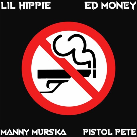 No Smoke (feat. Ed Money & Pistol Pete)