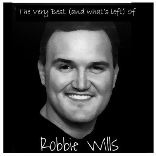 The Very Best (and what's left) of Robbie Wills