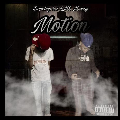 Motion ft. LME Meezy | Boomplay Music