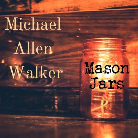 Mason Jars | Boomplay Music