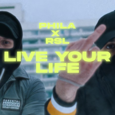 Live Your Life ft. RSL | Boomplay Music