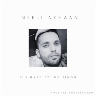 Neeli Akhaan (feat. G d singh)