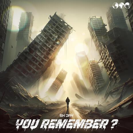 You remember | Boomplay Music