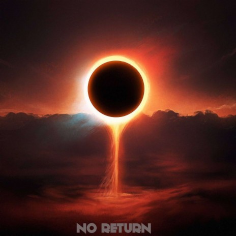 NO RETURN | Boomplay Music