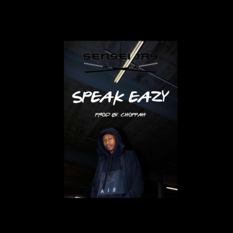 Speak Eazy | Boomplay Music