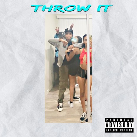 Throw It | Boomplay Music