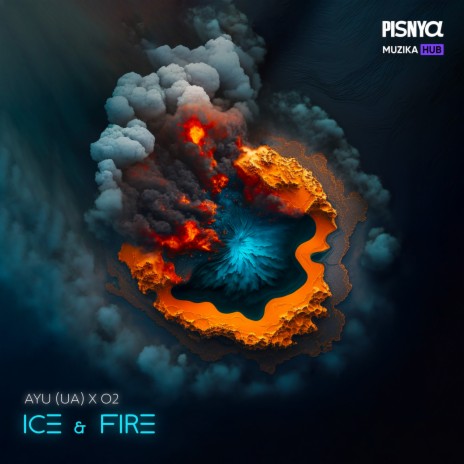Ice & Fire ft. O2 | Boomplay Music