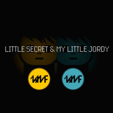 Little Secret &amp; My Little Jordy