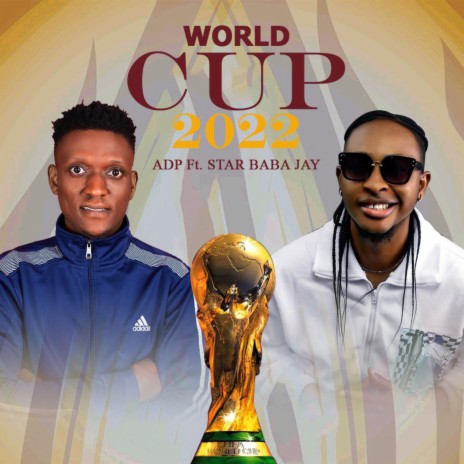 World Cup 2022 ft. Star Baba Jay | Boomplay Music