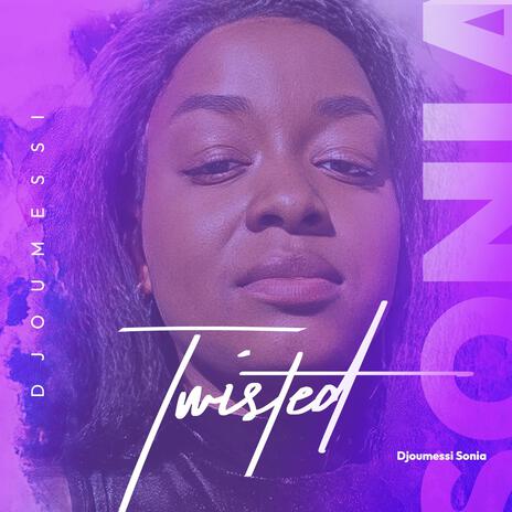 TWISTED | Boomplay Music