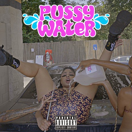 Pussy Water | Boomplay Music