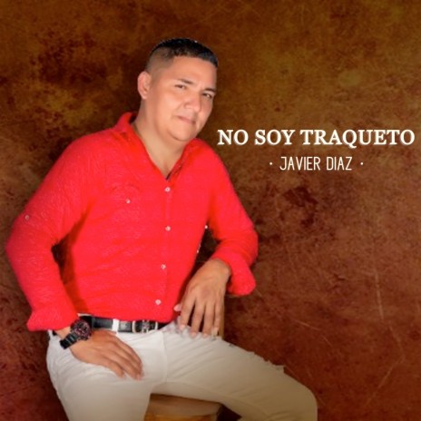 No Soy Traqueto | Boomplay Music