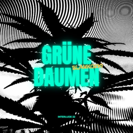 Grüne Daumen | Boomplay Music