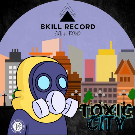 Toxic City | Boomplay Music