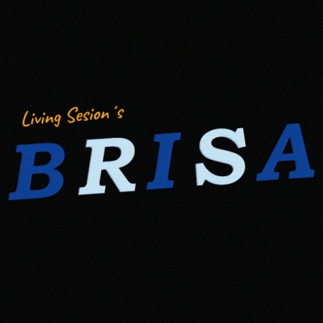 Brisa (Living Sesion's) | Boomplay Music