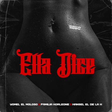 Ella Dice ft. Hansel El De La H & Familia Corleone | Boomplay Music