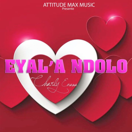Eyal'a Ndolo | Boomplay Music