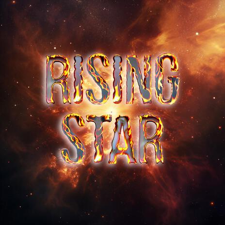 Rising Star | Boomplay Music