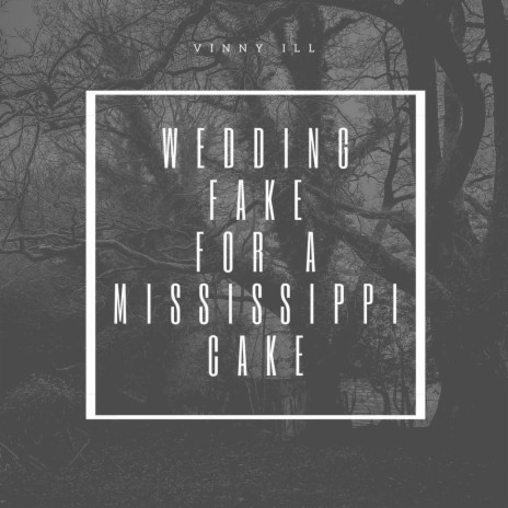 Wedding Fake for a Mississippi Cake