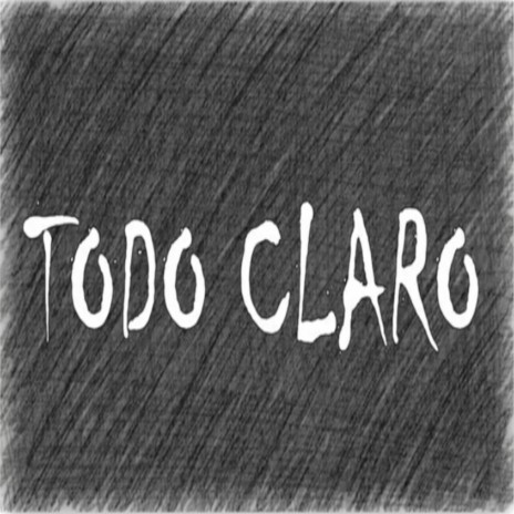 Todo Claro | Boomplay Music