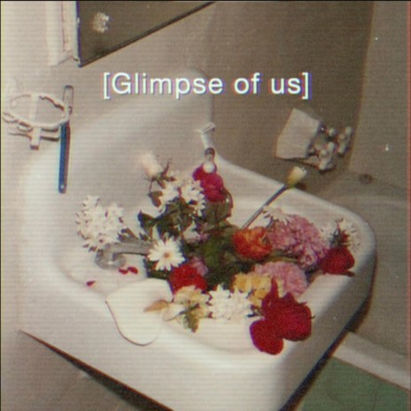 Glimpse Of Us | Boomplay Music